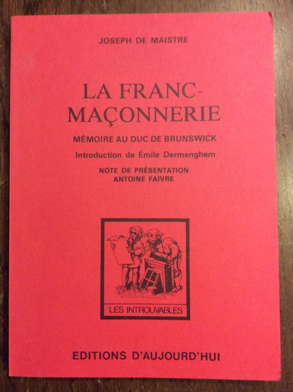 LA FRANC MAÇONNERIE: MEMOIRE AU DUC DE BRUNSWICK PAR JOSEPH …