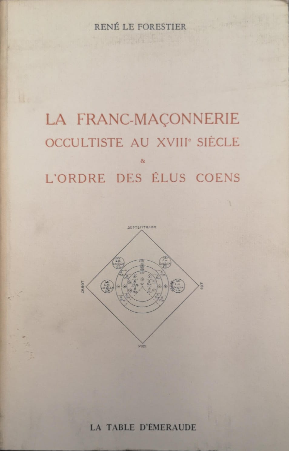 LA FRANC-MACONNERIE OCCULTISTE AU 18. SIÈCLE & L'ORDRE DES ELUS …