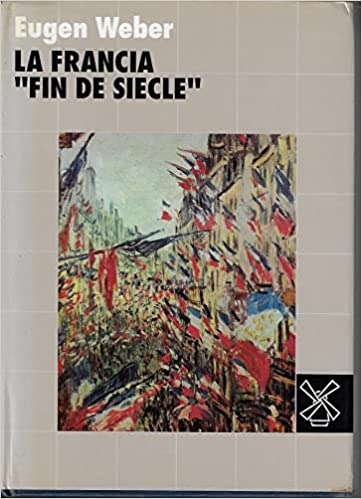 LA FRANCIA «FIN DE SIECLE».