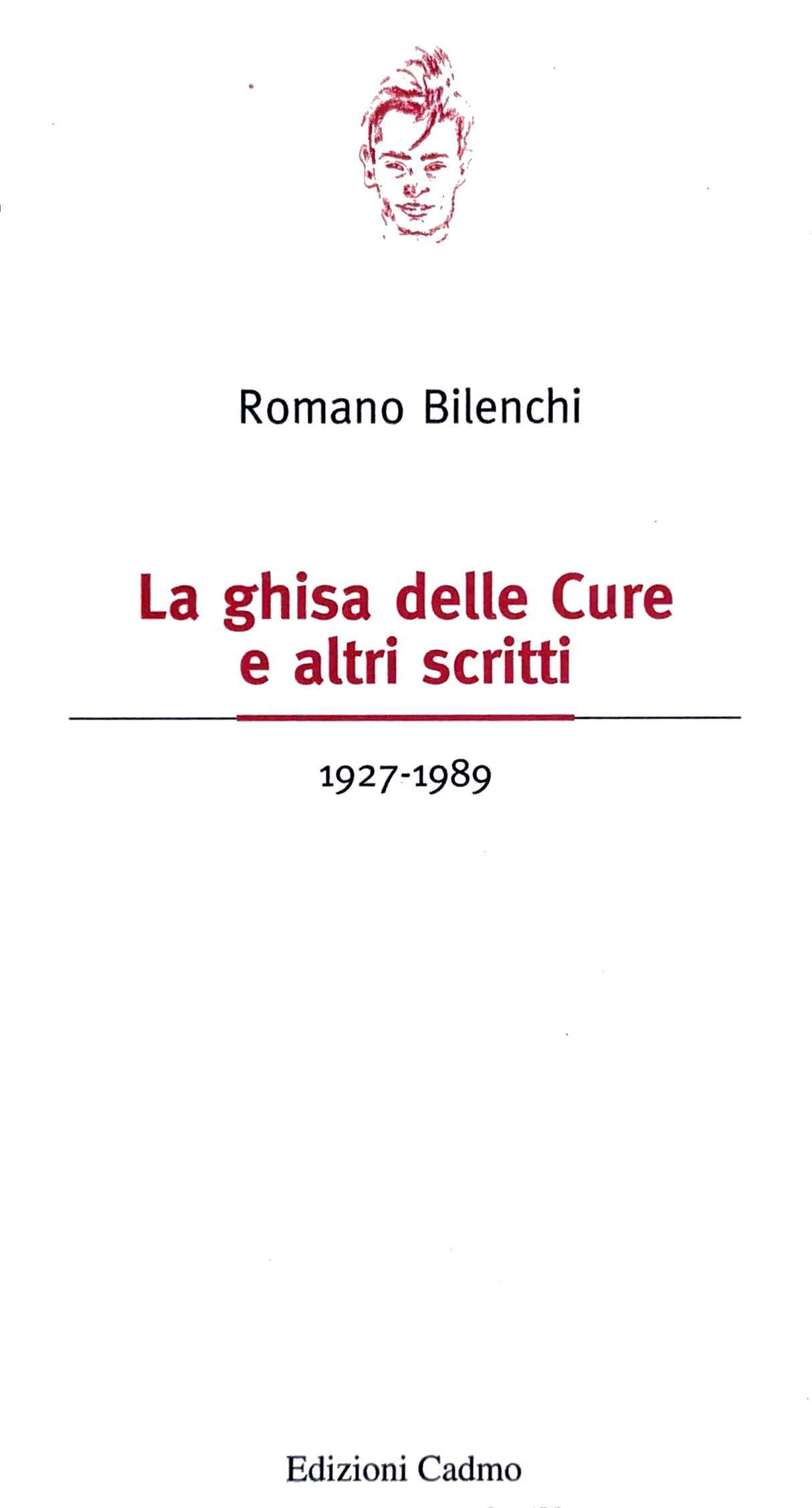 LA GHISA DELLE CURE E ALTRI SCRITTI (1927-1989).