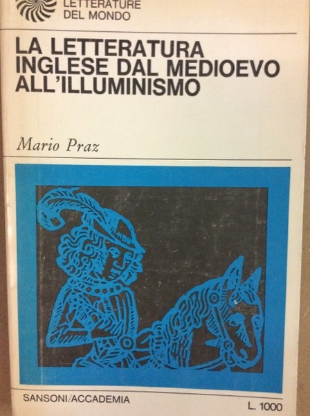 LA LETTERATURA INGLESE DAL MEDIOEVO ALL'ILLUMINISMO.