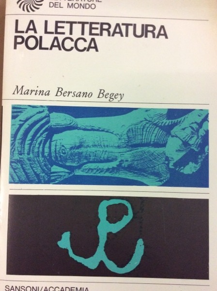 LA LETTERATURA POLACCA. - Nuova edizione aggiornata.