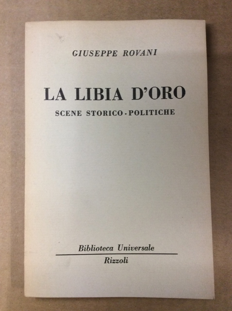 LA LIBIA D'ORO (SCENE STORICO-POLITICHE).