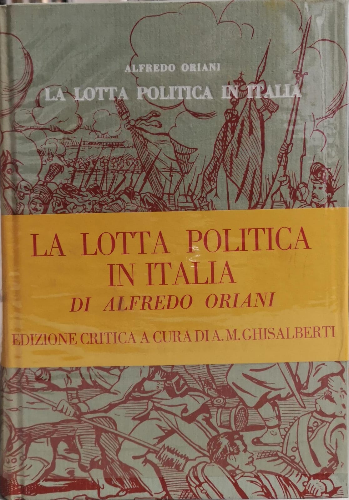 LA LOTTA POLITICA IN ITALIA. - Origini della lotta attuale …
