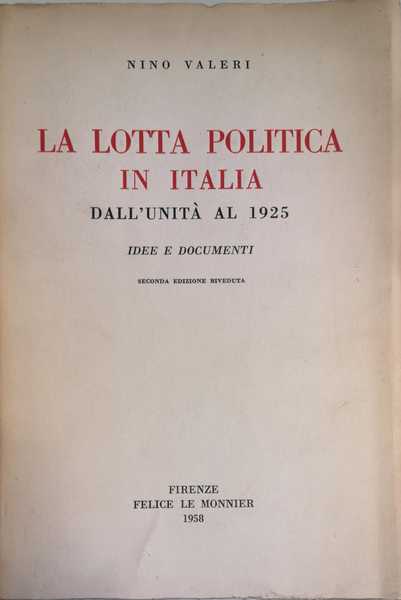 LA LOTTA POLITICA IN ITALIA DALL'UNITÀ AL 1925 : IDEE …
