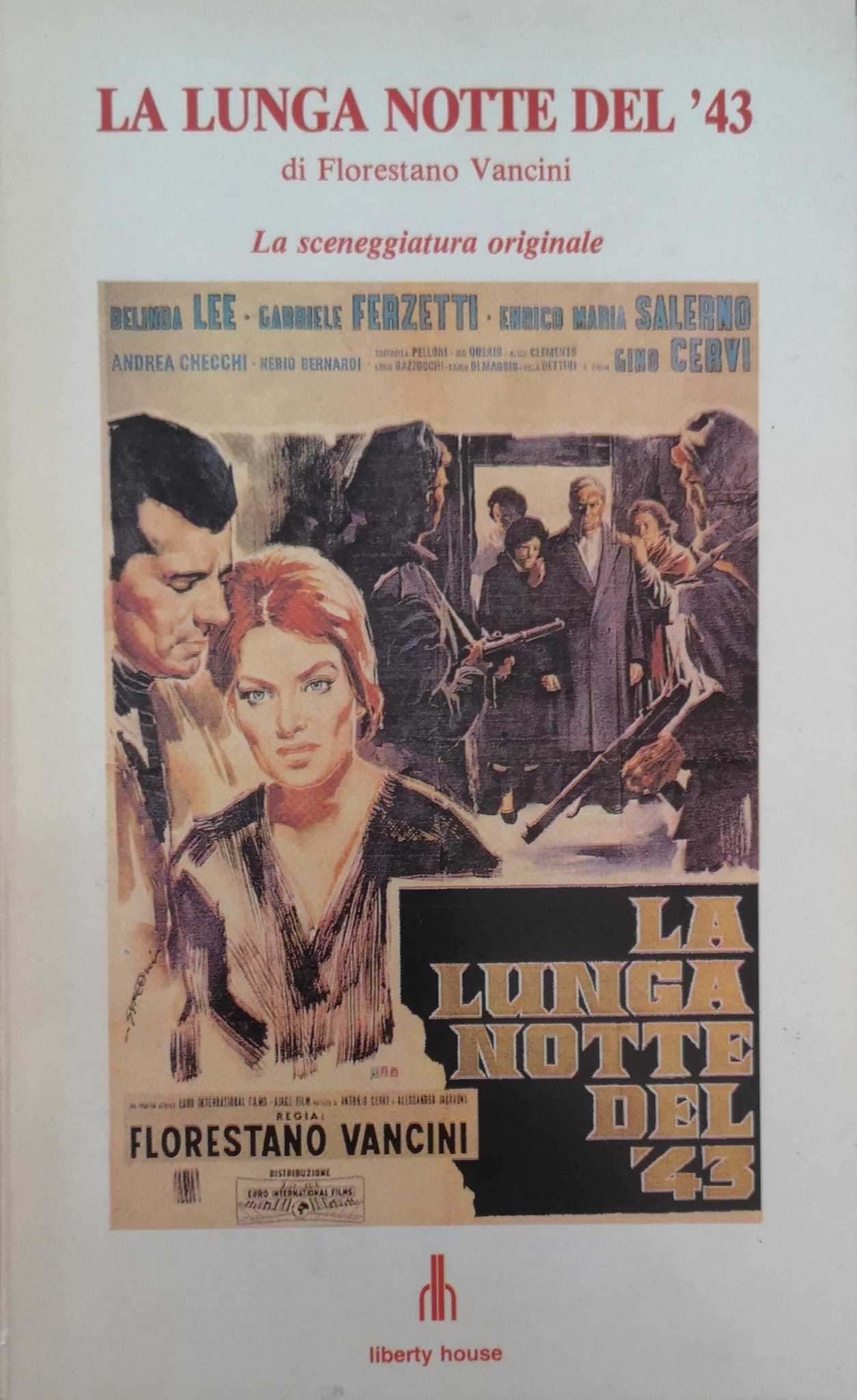 LA LUNGA NOTTE DEL '43. SCENEGGIATURA ORIGINALE.