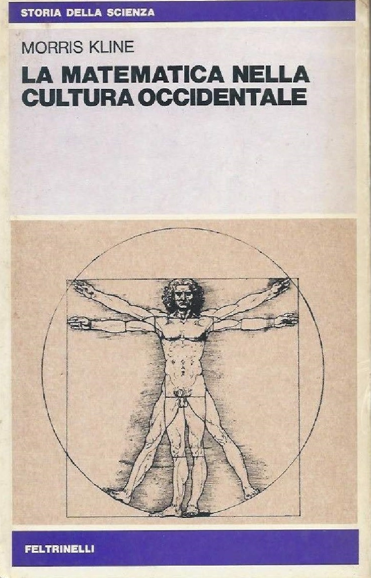 LA MATEMATICA NELLA CULTURA OCCIDENTALE. - Seconda edizione.