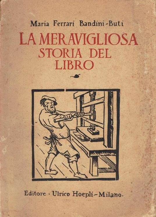 LA MERAVIGLIOSA STORIA DEL LIBRO. - Esposta ai giovani.