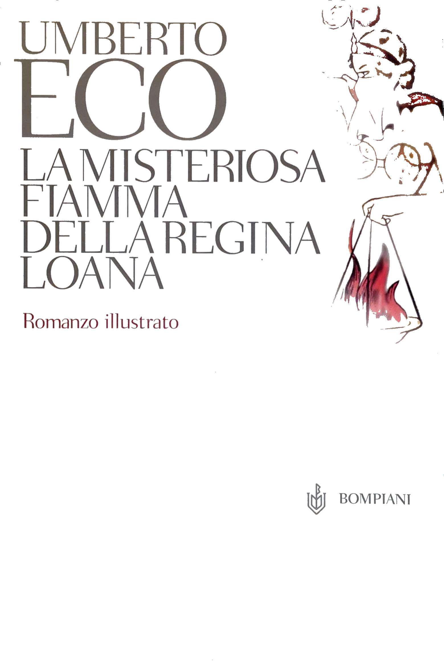 LA MISTERIOSA FIAMMA DELLA REGINA LOANA.