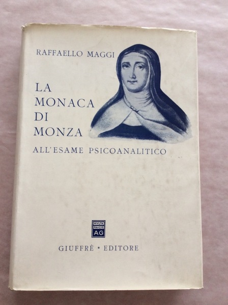 LA MONACA DI MONZA ALL'ESAME PSICOANALITICO.