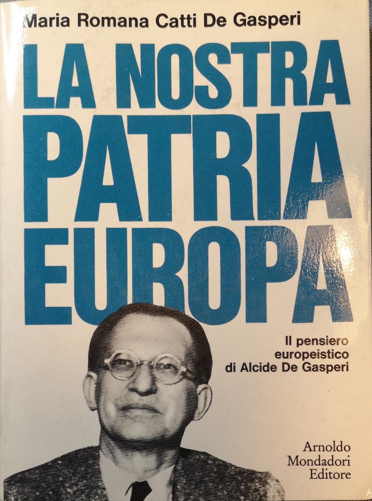 LA NOSTRA PATRIA EUROPA.