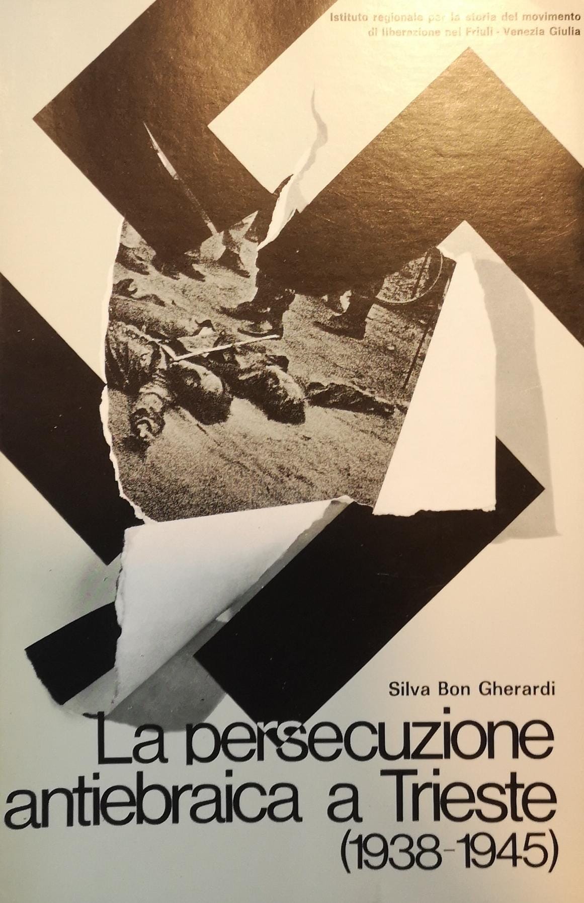 LA PERSECUZIONE ANTIEBRAICA A TRIESTE. 1938-1945.