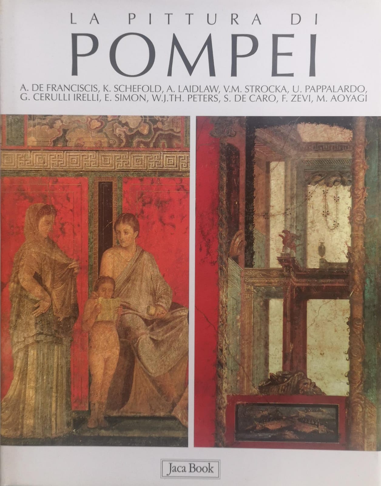 LA PITTURA DI POMPEI: TESTIMONIANZE DELL'ARTE ROMANA NELLA ZONA SEPOLTA …