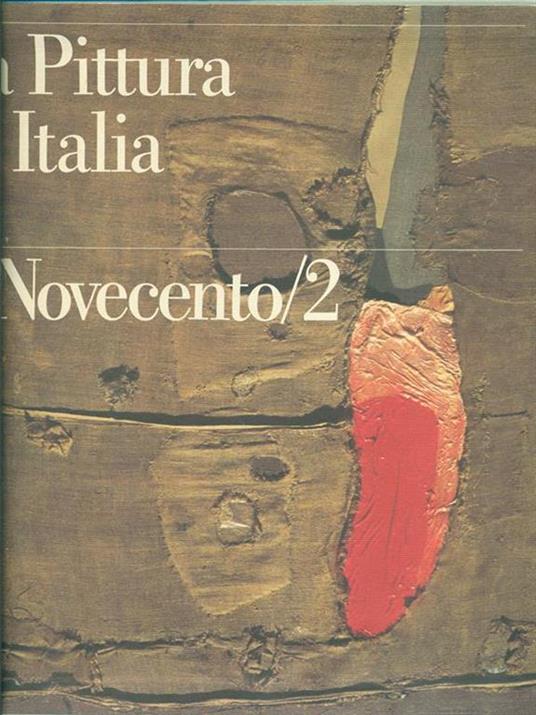 LA PITTURA IN ITALIA. IL NOVECENTO/2 (1945-1990).