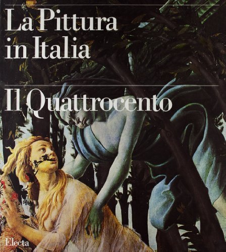 LA PITTURA IN ITALIA. IL QUATTROCENTO.