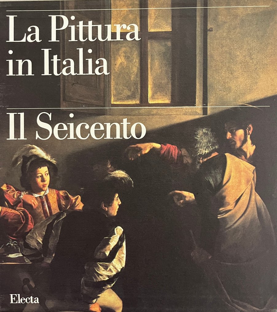 LA PITTURA IN ITALIA. IL SEICENTO.