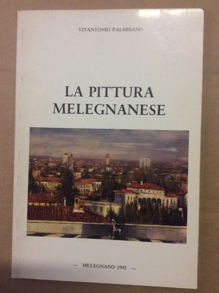 LA PITTURA MELEGNANESE.