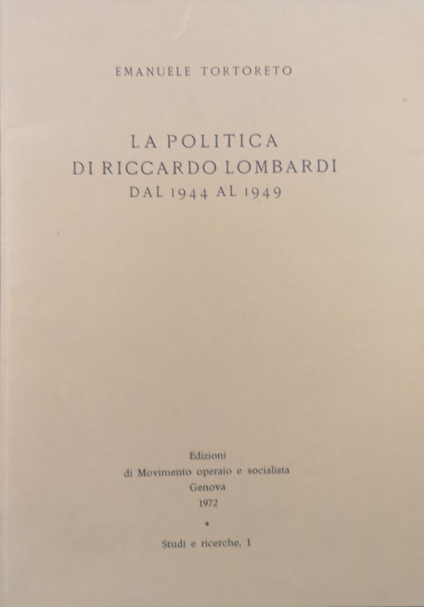 LA POLITICA DI RICCARDO LOMBARDI DAL 1944 AL 1949.