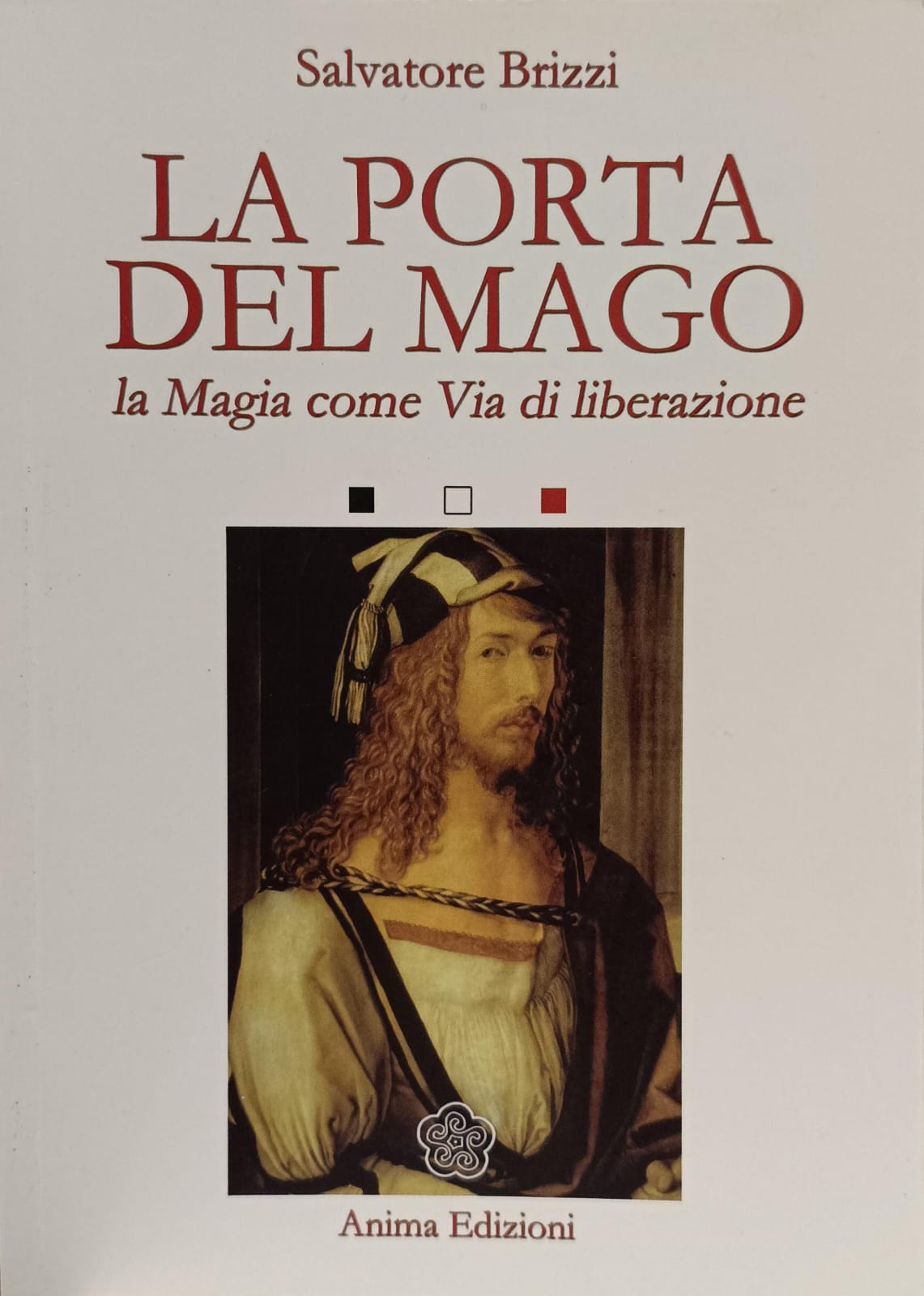 LA PORTA DEL MAGO. LA MAGIA COME VIA DI LIBERAZIONE.