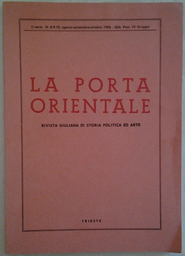 LA PORTA ORIENTALE. ANNATA 1944. - Rivista Giuliana di Storia …