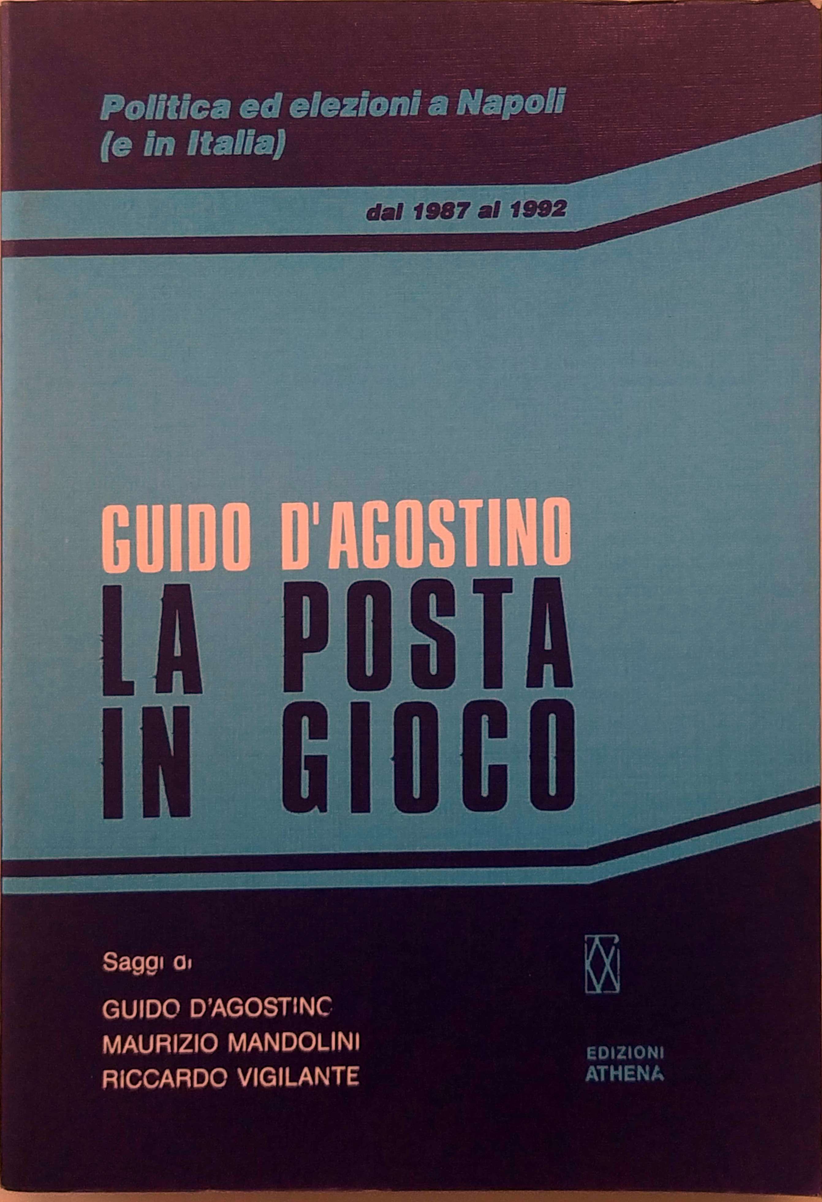 LA POSTA IN GIOCO : POLITICA ED ELEZIONI A NAPOLI …
