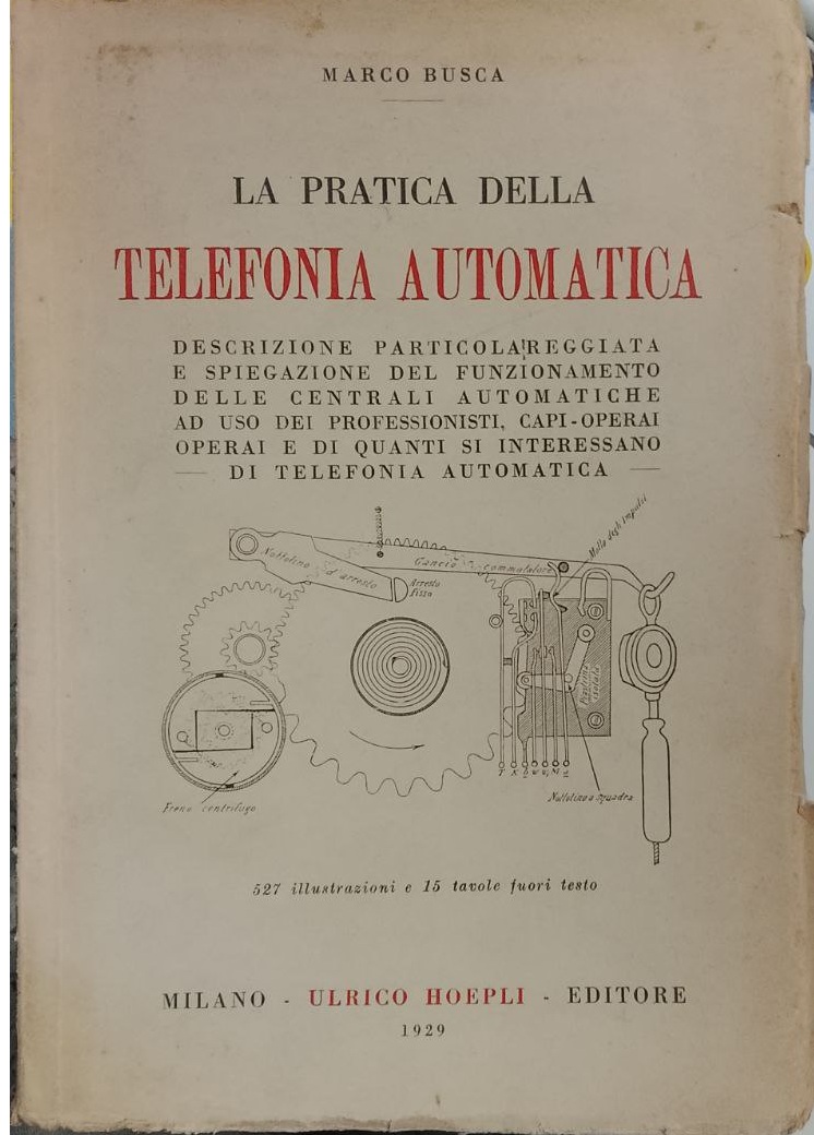LA PRATICA DELLA TELEFONIA AUTOMATICA.