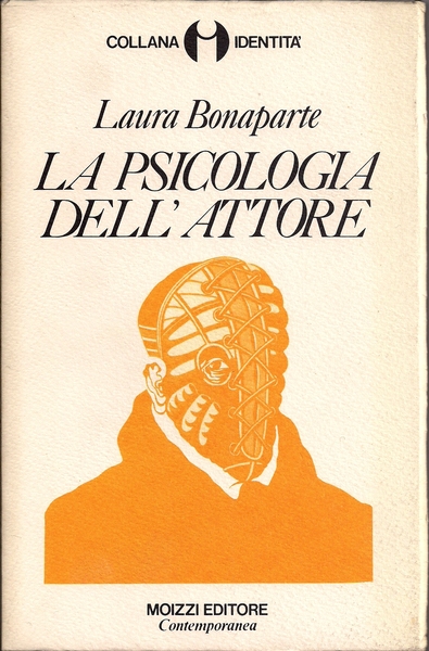 LA PSICOLOGIA DELL'ATTORE. - Prefazione di Luigi Pagliarani.