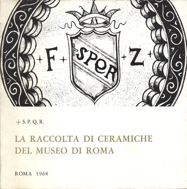 LA RACCOLTA DI CERAMICHE DEL MUSEO DI ROMA.