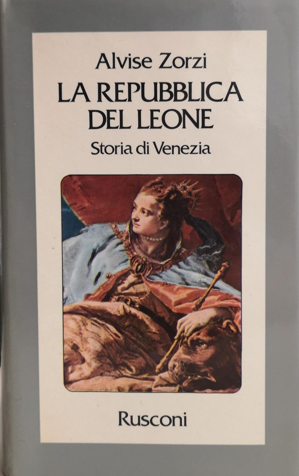 LA REPUBBLICA DEL LEONE. - Storia di Venezia.