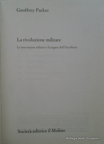 LA RIVOLUZIONE MILITARE. LE INNOVAZIONI MILITARI E IL SORGERE DELL'OCCIDENTE.