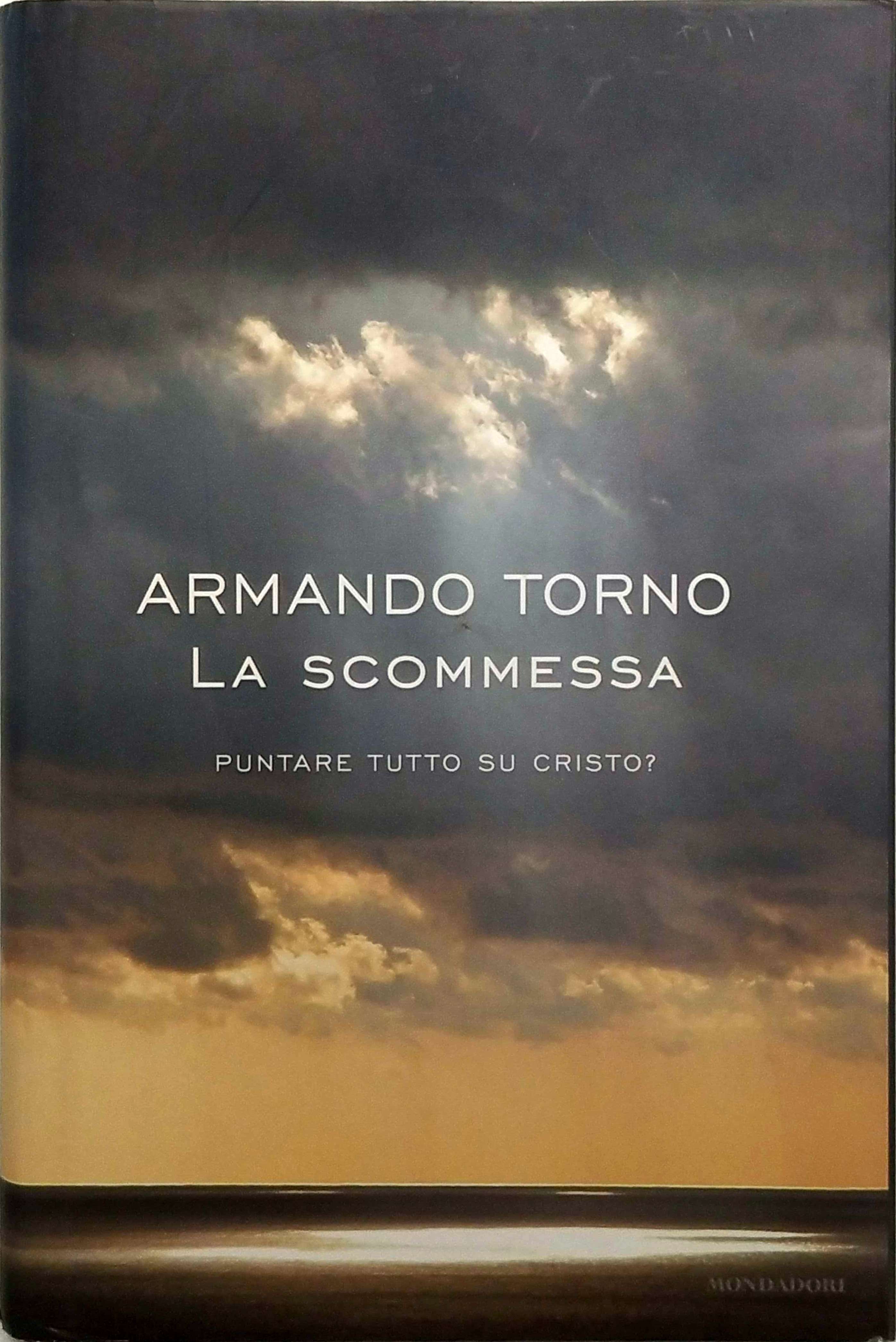 LA SCOMMESSA. PUNTARE TUTTO SU CRISTO?.