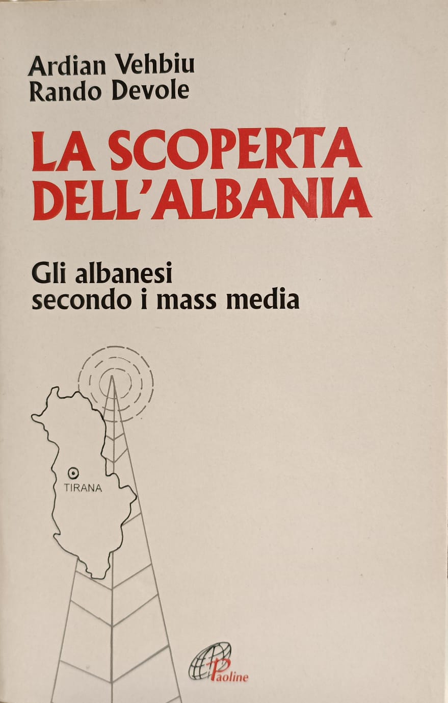 LA SCOPERTA DELL'ALBANIA. GLI ALBANESI SECONDO I MASS MEDIA.