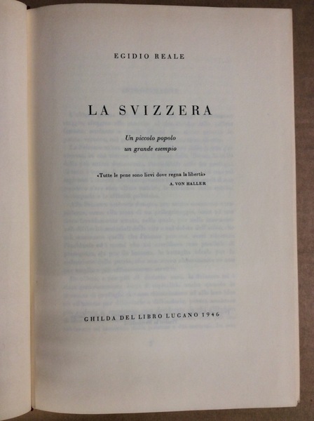 LA SVIZZERA : UN PICCOLO POPOLO UN GRANDE ESEMPIO.