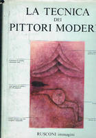 LA TECNICA DEI PITTORI MODERNI.