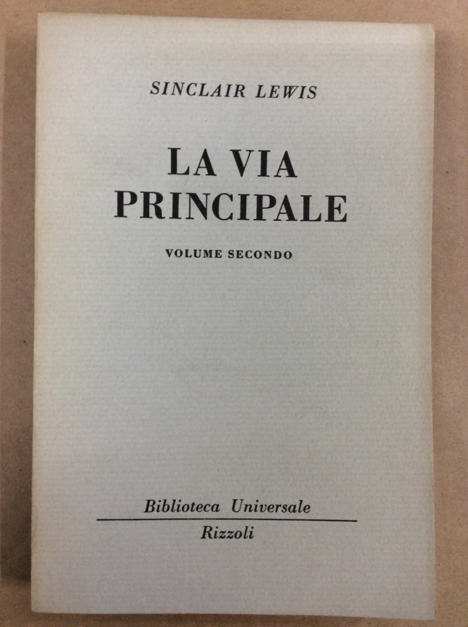 LA VIA PRINCIPALE. VOLUME SECONDO.