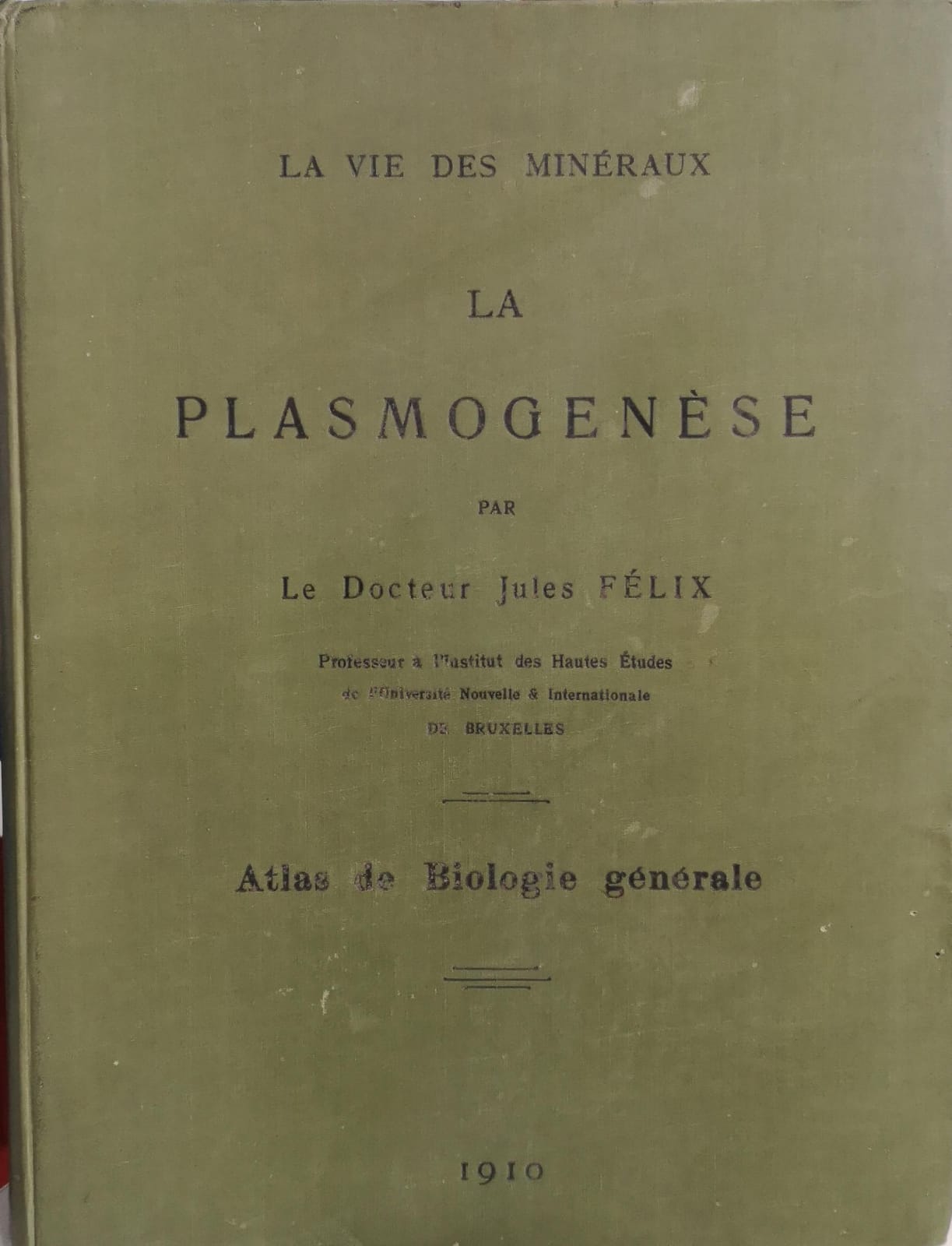 LA VIE DES MINÉRAUX, LA PLASMOGENÈSE ET LE BIOMÉCANISME UNIVERSEL …