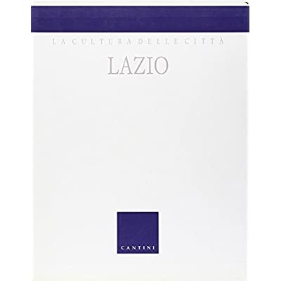 LAZIO. - Testi di Enrico Guidoni, Elisabetta De Minicis, Marco …