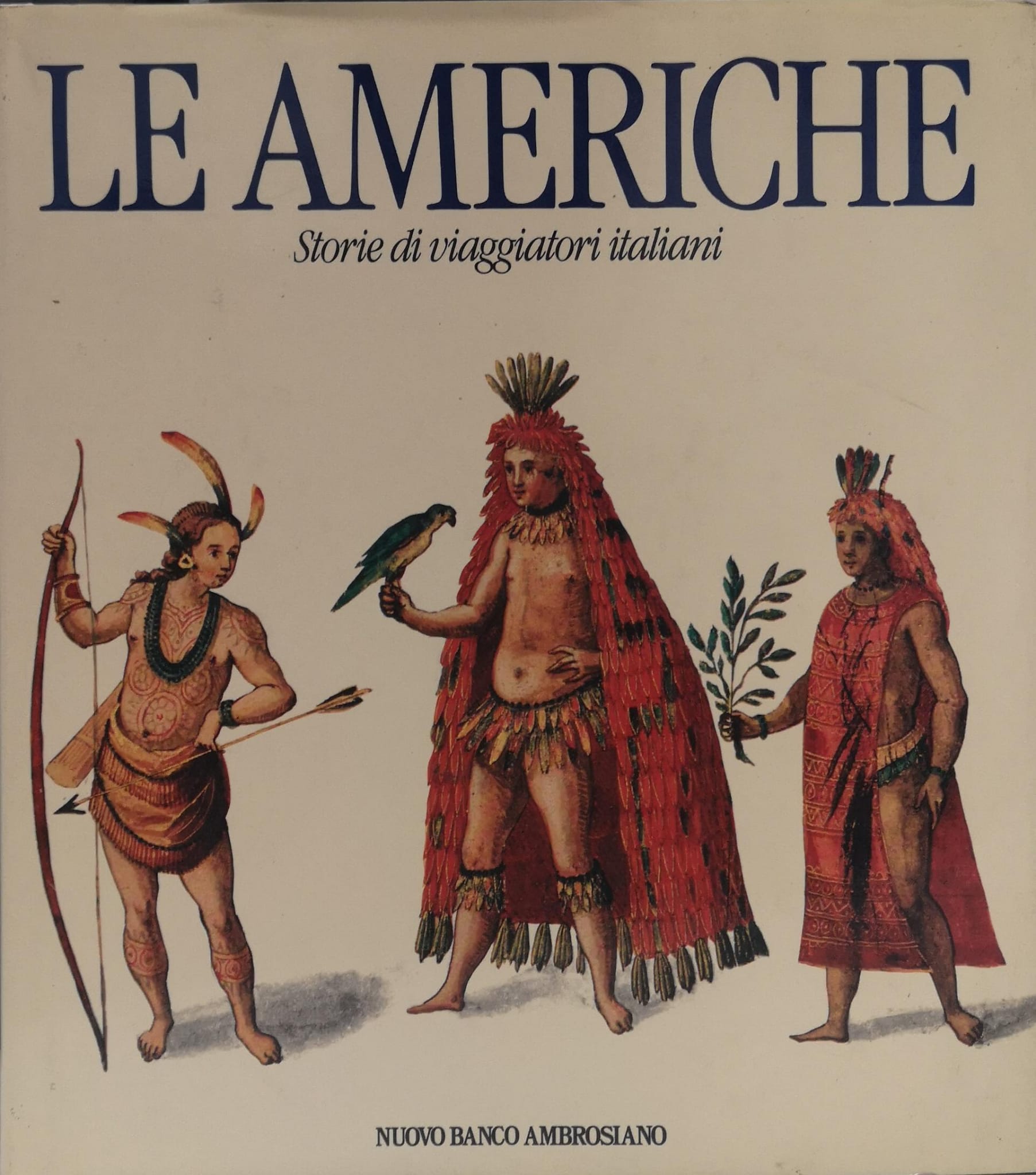 LE AMERICHE: STORIE DI VIAGGIATORI ITALIANI.