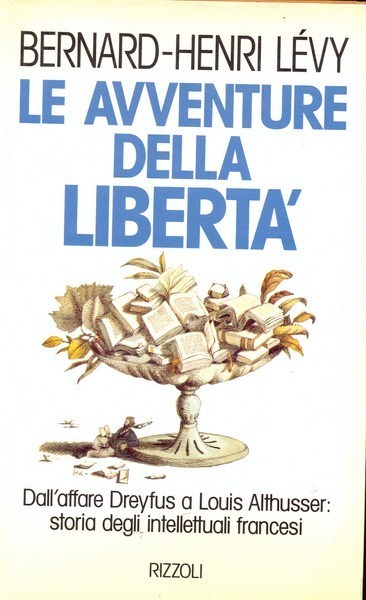 LE AVVENTURE DELLA LIBERTA'. - traduzione di Annabianca Mazzoni.