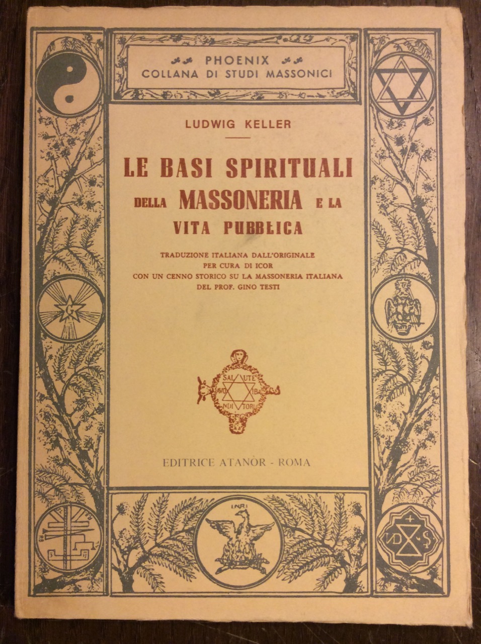 LE BASI SPIRITUALI DELLA MASSONERIA E LA VITA PUBBLICA. - …