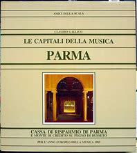 LE CAPITALI DELLA MUSICA: PARMA.