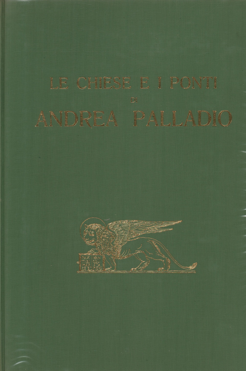 LE CHIESE E I PONTI DI ANDREA PALLADIO.
