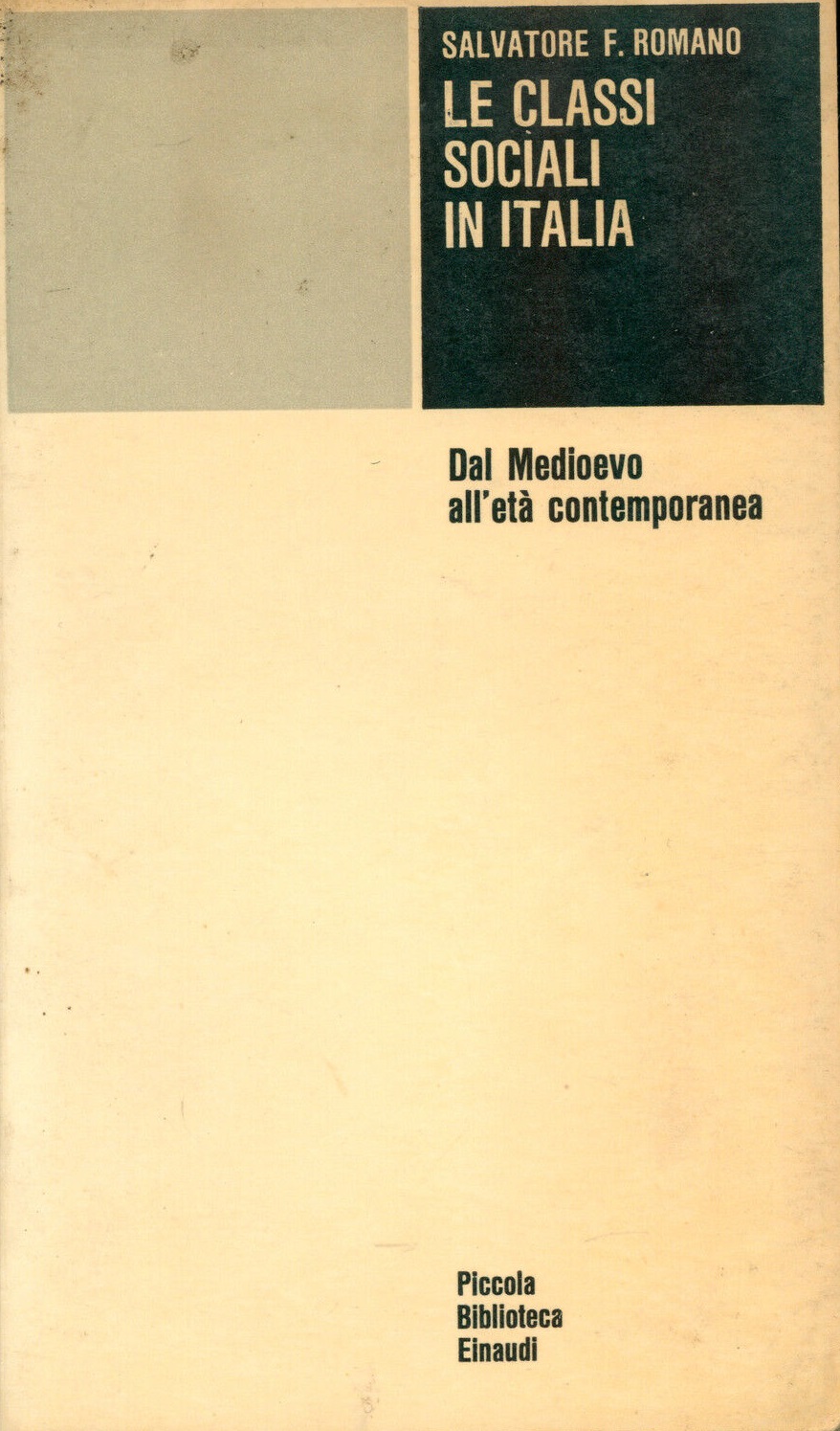 LE CLASSI SOCIALI IN ITALIA : DAL MEDIOEVO ALL'ETA' CONTEMPORANEA.