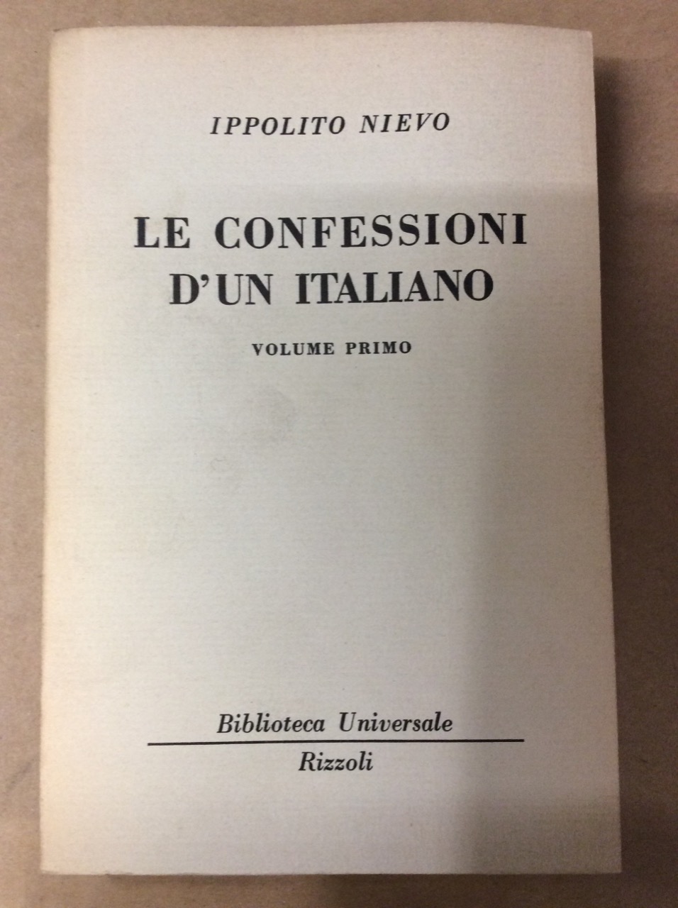 LE CONFESSIONI DI UN ITALIANO. VOLUME PRIMO.