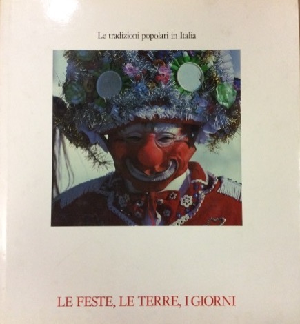 LE FESTE, LE TERRE, I GIORNI.
