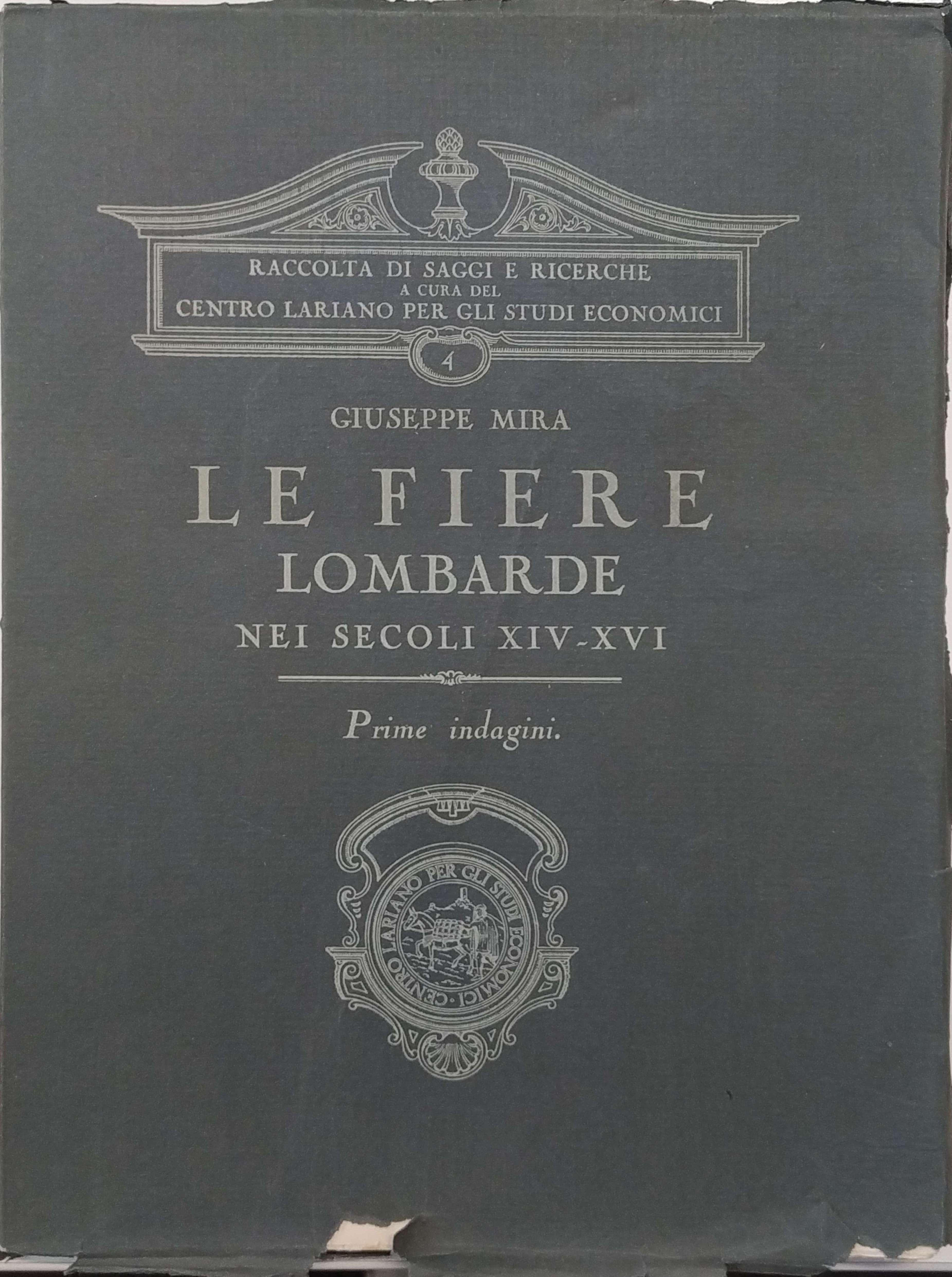 LE FIERE LOMBARDE NEI SECOLI XIV-XVI. Prime indagini.