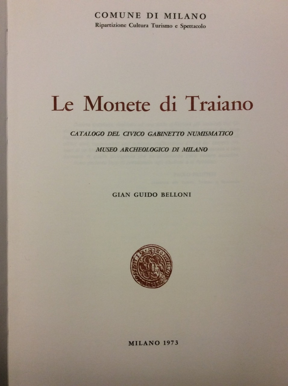 LE MONETE DI TRAIANO. - Catalogo del Civico Gabinetto Numismatico …