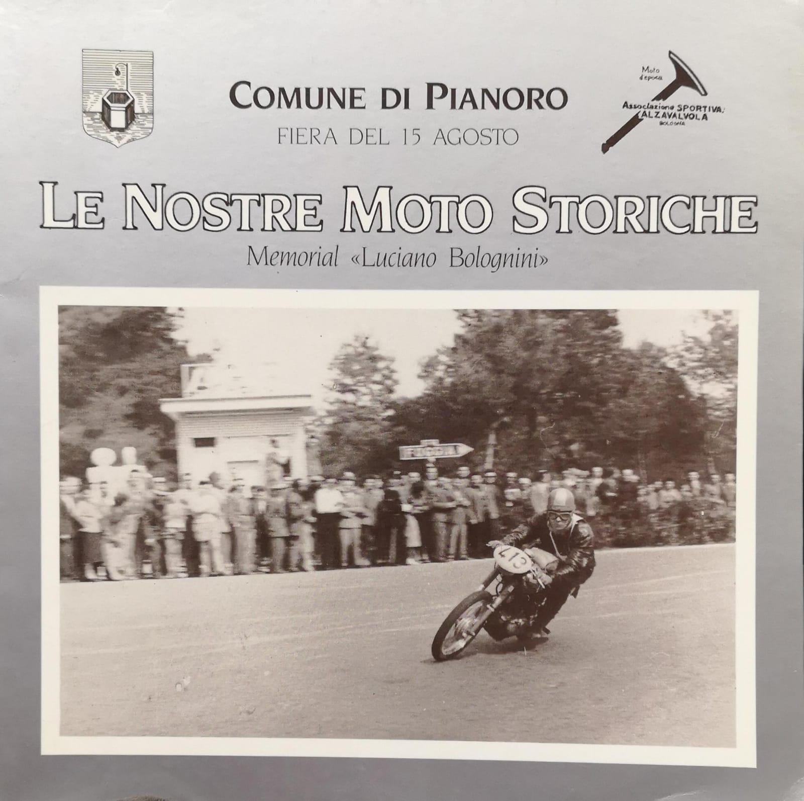 LE NOSTRE MOTO STORICHE. MEMORIAL LUCIANO BOLOGNINI.
