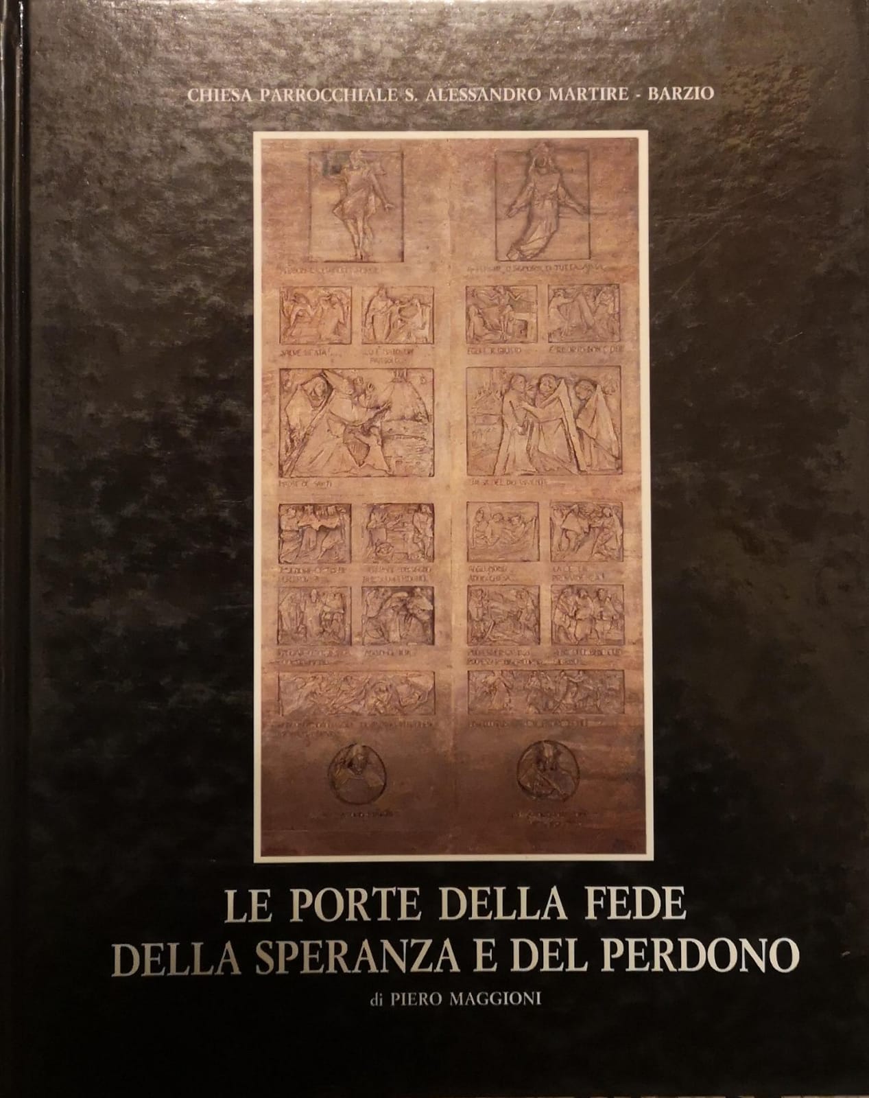 LE PORTE DELLA FEDE DELLA SPERANZA E DEL PERDONO. - …