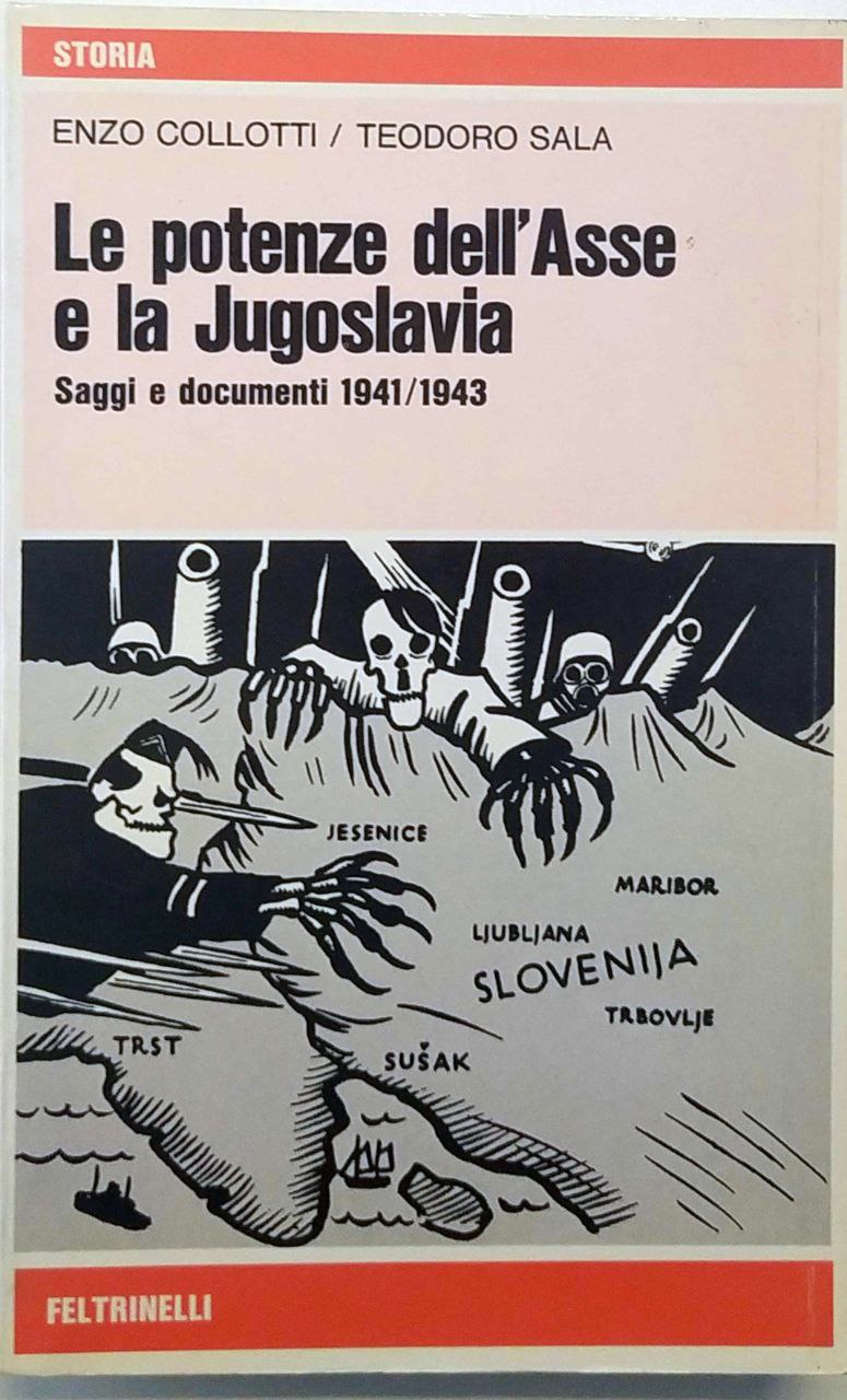 LE POTENZE DELL'ASSE E LA JUGOSLAVIA. - Saggi e documenti …